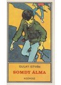 Gulay István - Somdy álma