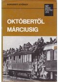 Borsányi György - Októbertől márciusig