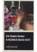 Gardner, Erle Stanley - A fuldokló kacsa esete