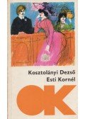 Kosztolányi Dezső - Esti Kornél