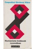 Csapodiné Gárdonyi Klára - Humanista kódexek nyomában