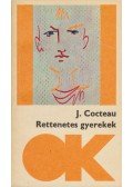 Cocteau, Jean - Rettenetes gyerekek / Rettenetes szülők