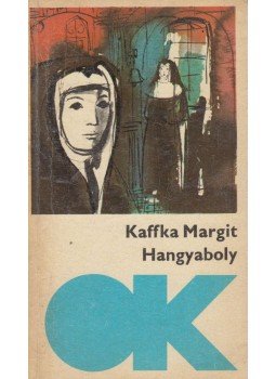 Kaffka Margit - Hangyaboly Kaffka Margit - Hangyaboly, Budapest 1971 antikvár könyv