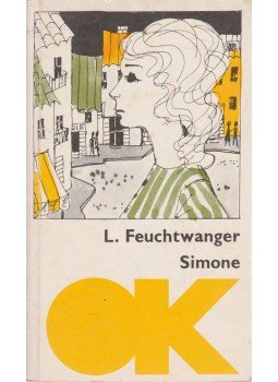 Lion Feuchtwanger - Simone Lion Feuchtwanger - Simone, Budapest 1974 antikvár könyv