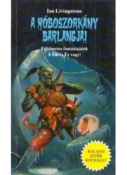 Livingstone, Ian - A hóboszorkány barlangjai Livingstone, Ian - A hóboszorkány barlangjai, Budapest 1990 antikvár könyv