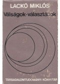 Lackó Miklós - Válságok-választások