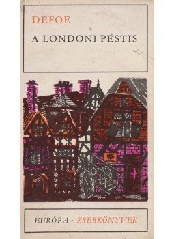 Daniel Defoe - A londoni pestis Daniel Defoe - A londoni pestis, Budapest 1967 antikvár könyv