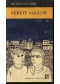Kende Sándor - Fekete vakáció