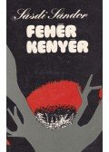 Sásdi Sándor - Fehér kenyér