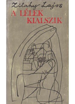 Zilahy Lajos - A lélek kialszik Zilahy Lajos - A lélek kialszik, Budapest 1977 antikvár könyv