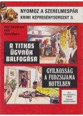 Cs. Horváth Tibor - A titkos ügynök balfogása / Gyilkosság a Fudzsijama Hotelben