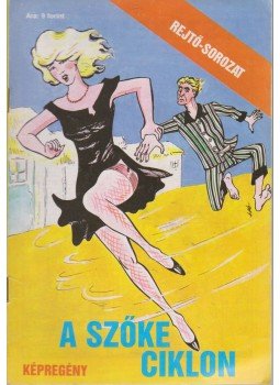 Rejtő Jenő, P. Howard - A szőke ciklon Rejtő Jenő, P. Howard - A szőke ciklon, Budapest 1987 antikvár könyv