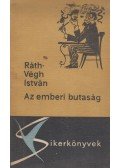 Ráth-Végh István - Az emberi butaság