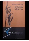 Román József - Eposzok könyve