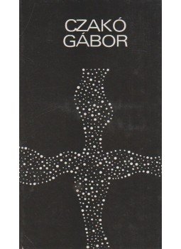 Czakó Gábor - + Czakó Gábor - +, Budapest 1982 antikvár könyv