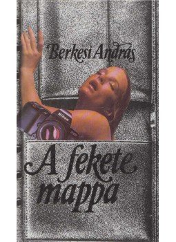 Berkesi András - A fekete mappa Berkesi András - A fekete mappa, Budapest 1988 antikvár könyv