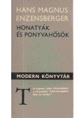 Enzensberger, Hans Magnus - Honatyák és ponyvahősök