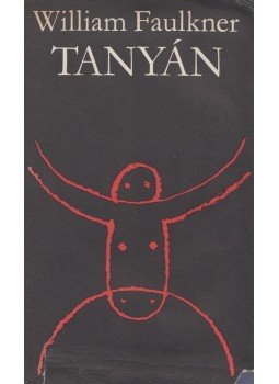 William Faulkner - Tanyán William Faulkner - Tanyán, Budapest 1977 antikvár könyv