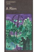 Szeberényi Lehel - A Rém