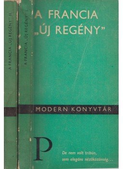 Konrád György - A francia ,,új regény" I-II. Konrád György - A francia ,,új regény" I-II., Budapest 1967 antikvár könyv