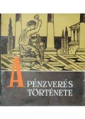 Huszár Lajos - A pénzverés története