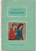 Thury Zsuzsa - Mostohatestvérek