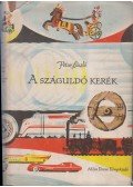 Petur László - A száguldó kerék