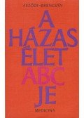 Dr. Aszódi Imre,Dr. Brencsán János - A házasélet ABC-je