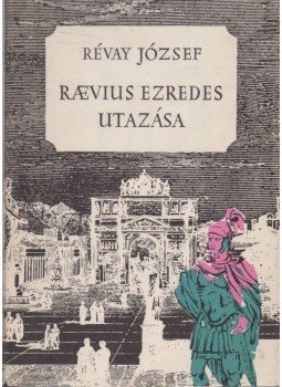 Révay József - Raevius ezredes utazása Révay József - Raevius ezredes utazása, Budapest 1965 antikvár könyv