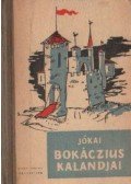 Jókai Mór - Bokáczius kalandjai és más elbeszélések