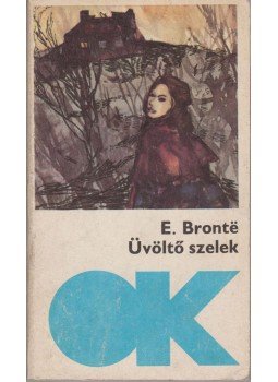 Emily Brontë - Üvöltő szelek Emily Brontë - Üvöltő szelek, Budapest 1981 antikvár könyv