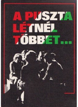 - A puszta létnél többet... - A puszta létnél többet..., Budapest 1978 antikvár könyv