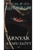 Howard Phillips Lovecraft - Árnyak a kapu előtt