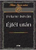 Fekete István - Éjfél után