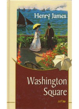 Henry James - Washington Square Henry James - Washington Square, Szeged 2003 antikvár könyv