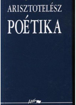 Arisztotelész - Poétika Arisztotelész - Poétika, Szeged 2004 antikvár könyv
