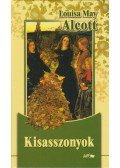 Louisa May Alcott - Kisasszonyok