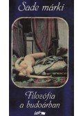 Sade márki - Filozófia a budoárban