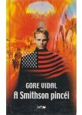 Vidal, Gore - A Smithson pincéi