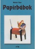 Molnár Tibor - Papírbábok