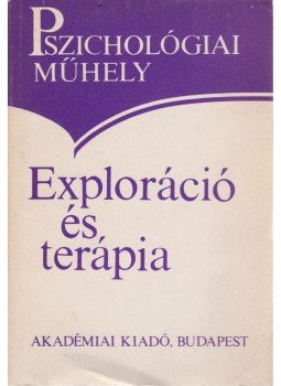 Popper Péter - Exploráció és terápia Popper Péter - Exploráció és terápia, Budapest 1983 antikvár könyv