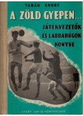 Tabák Endre - A zöld gyepen...