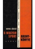 Havas László - A magyar sport aranykönyve