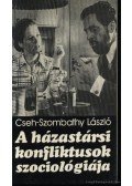 Cseh-Szombathy László - A házastársi konfliktusok szociológiája