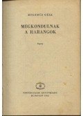 Hegedüs Géza - Megkondulnak a harangok I-II. kötet (egybekötve)