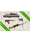 Nagy István,Kováts Zoltán - Kézi lőfegyverek