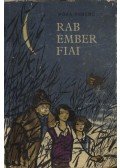 Móra Ferenc - Rab ember fiai
