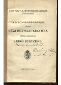Radisics Jenő - A Magyarországban készült régi egyházi kelyhek kiállításának leíró jegyzéke (dedikált)