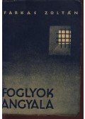 Farkas Zoltán - Foglyok angyala (dedikált)