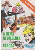 Rejtő Jenő,P. Howard - A néma revolverek városa
